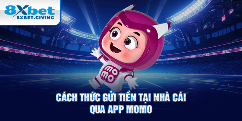 Cách thức gửi tiền tại nhà cái qua app Momo 