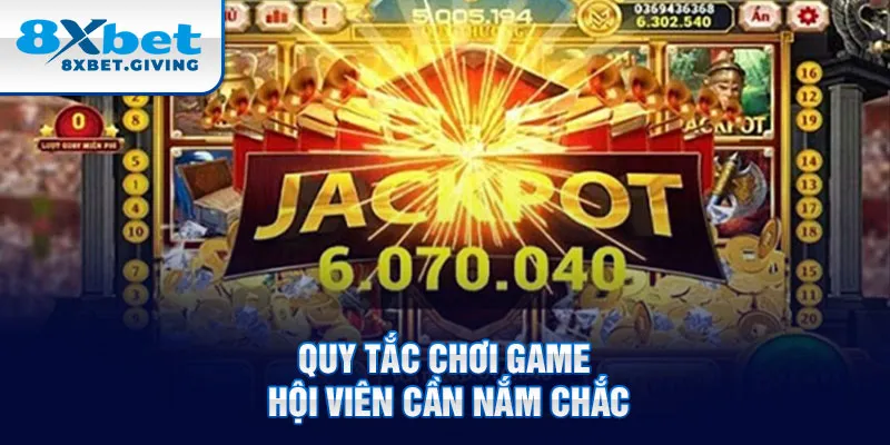 Quy tắc chơi game hội viên cần nắm chắc